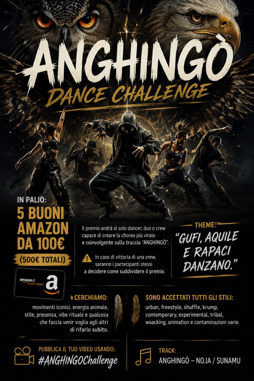 ANGHINGÒ DANCE CHALLENGE — 5 Buoni Amazon da 100€. Gufi, aquile e rapaci danzano. NØ.I.A / Sunamu Music.